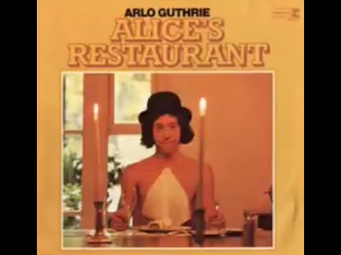 Arlo Guthrie – Alice’s Restaurant – Original 1967 Recording